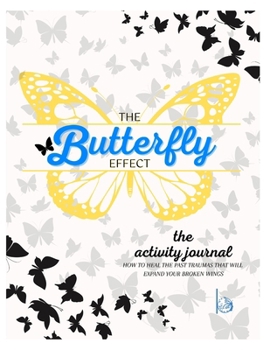 Paperback The Butterfly Effect: the activity journal Book