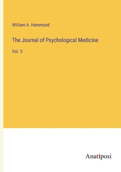 Paperback The Journal of Psychological Medicine: Vol. 5 Book