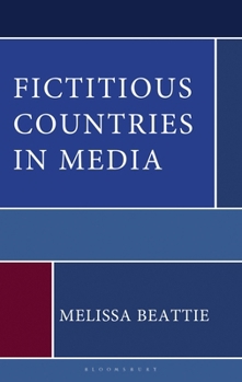 Hardcover Fictitious Countries in Media: Fictitious Countries in Media Book