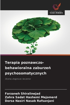Terapia poznawczo-behawioralna zaburzen psychosomatycznych (Polish Edition)