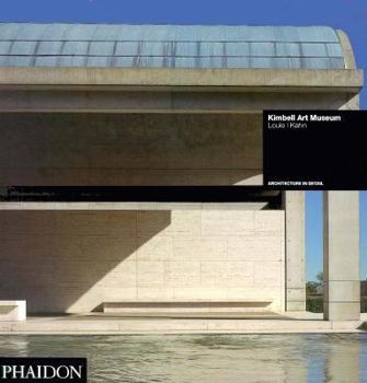 Paperback Kimbell Art Museum: Fort Worth, Texas 1972 Louis I Kahn Book