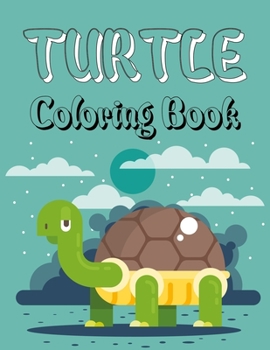 Paperback Turtle Coloring Book: Turtle Coloring Book For Girls Book