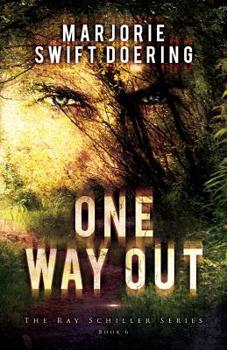Paperback One Way Out: The Ray Schiller Series Book