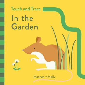 Board book Hannah + Holly Touch and Trace: In the Garden Book