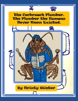 Paperback The Cockroach Plumber. The Plumber The Humans Never Knew Existed. Book