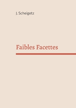 Paperback Faibles Facettes [French] Book