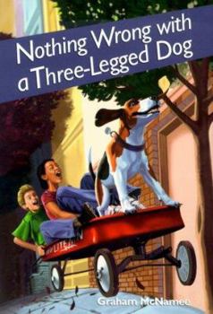 Hardcover Nothing Wrong with a Three-Legged Dog Book