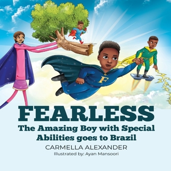 Fearless: The Amazing Boy with Special Abilities goes to Brazil