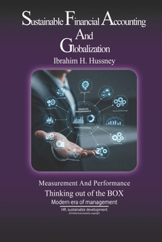 Paperback Sustainable Financial Accounting and Globalization: Measurement, Performance Developing Strategies and Planning Book