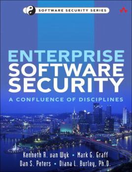 Paperback Enterprise Software Security: A Confluence of Disciplines Book