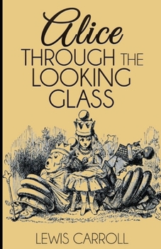 Paperback Through the Looking Glass Illustrated Book