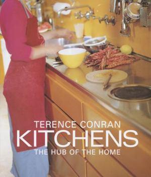 Hardcover Terence Conran Kitchens: The Hub of the Home Book