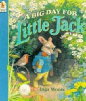 Paperback A Big Day for Little Jack (Little Jack Rabbit) Book