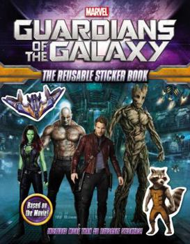 Paperback Marvel's Guardians of the Galaxy: The Reusable Sticker Book