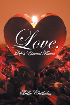 Paperback Love, Life's Eternal Flame Book