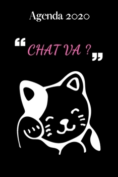 Agenda 2020 Chat va ?: Agenda Hebdomadaire 2020 | 1 Semaine par page Format A5 | Janvier 2020 à Décembre 2020 | Planificateur Organiseur Semainier ... Simple Blanc Rose et Noir (French Edition)