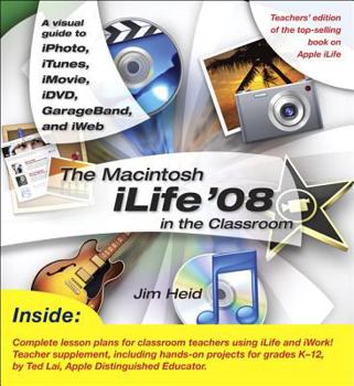 Paperback The Macintosh iLife '08 in the Classroom Book