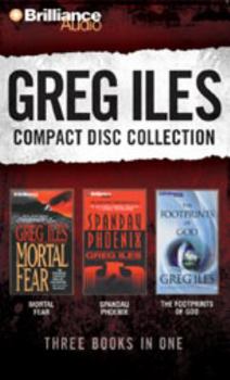Audio CD Greg Iles CD Collection 2: Mortal Fear, Spandau Phoenix, the Footprints of God Book