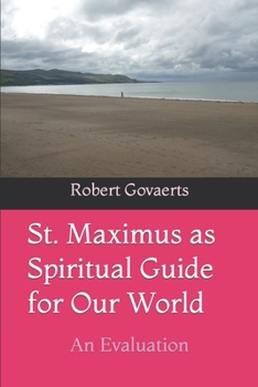 Paperback St. Maximus as Spiritual Guide for Our World: An Evaluation Book
