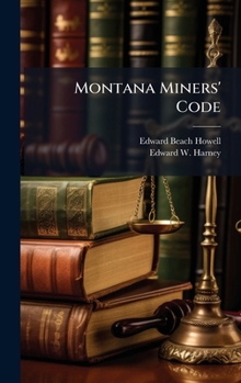 Hardcover Montana Miners' Code Book