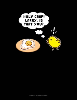 Paperback Holy Crap Larry Is That You: Cornell Notes Notebook Book