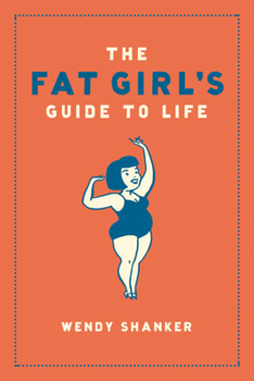Hardcover The Fat Girl's Guide to Life Book