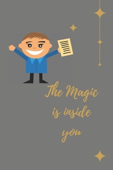Paperback The magic is inside you: Powerful & Positive Thinking For Confident boys Book