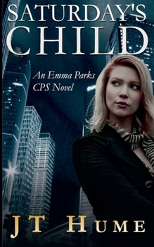 Saturday's Child (Emma Parks CPS Stories)