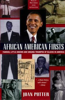 Paperback African American Firsts: Famous Little-Known and Unsung Triumphs of Blacks in America Book