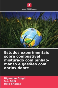 Paperback Estudos experimentais sobre combustível misturado com pinhão-manso e gasóleo com antioxidante [Portuguese] Book