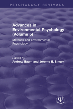 Paperback Advances in Environmental Psychology (Volume 5): Methods and Environmental Psychology Book