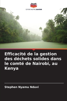 Paperback Efficacité de la gestion des déchets solides dans le comté de Nairobi, au Kenya [French] Book
