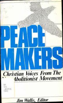 Hardcover Peacemakers, Christian Voices from the New Abolitionist Movement Book