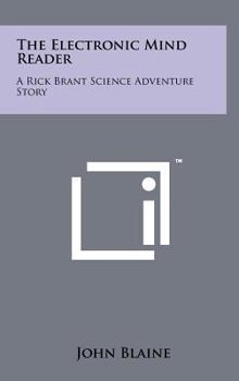 The Electronic Mind Reader - Book #12 of the Rick Brant Science-Adventures