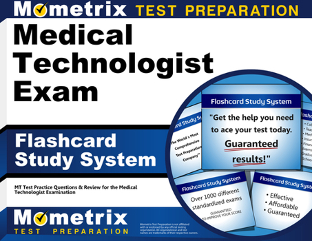 Misc. Medical Technologist Exam Flashcard Study System: MT Test Practice Questions & Review for the Medical Technologist Examination Book