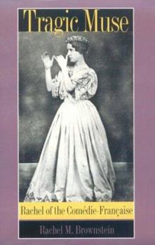 Paperback Tragic Muse: Rachel of the Comédie-Française Book