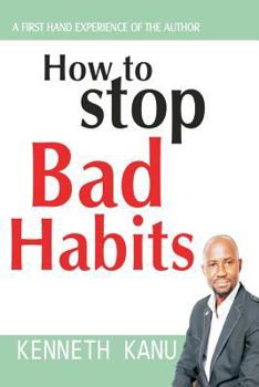 Paperback How to Stop Bad Habits: Authentic Path to Freedom Book