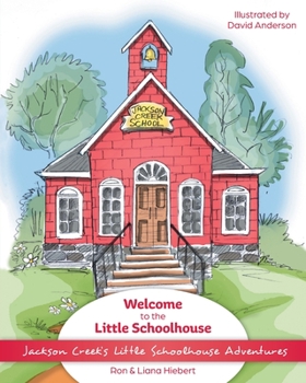 Paperback Welcome to the Little Schoolhouse Book