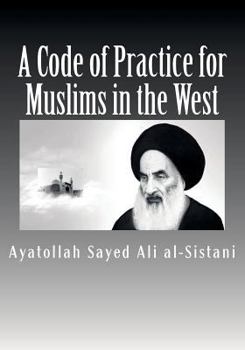 Paperback A Code of Practice for Muslims in the West Book
