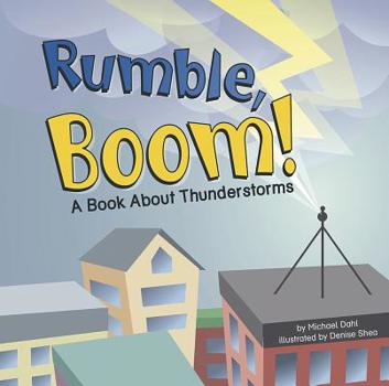 Paperback Rumble, Boom!: A Book about Thunderstorms Book