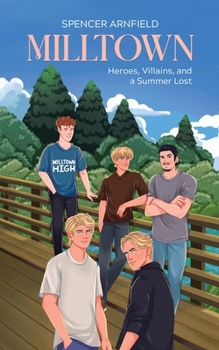 Paperback Milltown: Heroes, Villains, and a Summer Lost Book