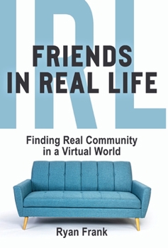 Hardcover Friends In Real Life Book