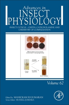Hardcover Insect Cuticle - Chitin, Catecholamine and Chemistry of Complexation: Volume 62 Book