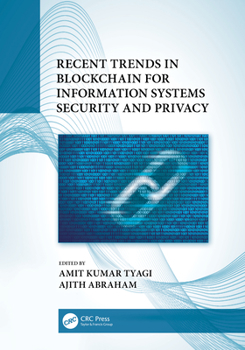 Hardcover Recent Trends in Blockchain for Information Systems Security and Privacy Book