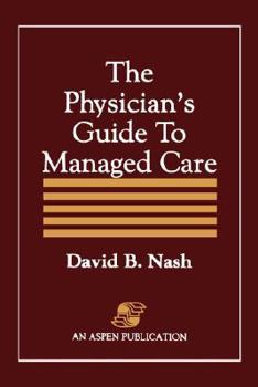 Physician's Guide to Managed Care