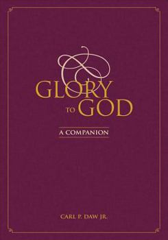 Hardcover Glory to God: A Companion Book