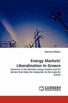 Paperback Energy Markets' Liberalization in Greece Book