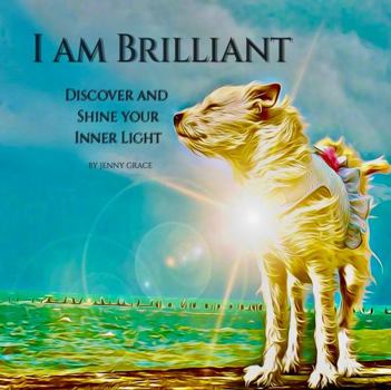Paperback I am Brilliant: Discover and shine your inner light Book