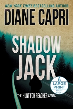 Shadow Jack Large Print Edition: The Hunt for Jack Reacher Series