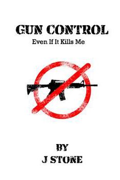 Paperback Gun Control: Even If It Kills Me Book